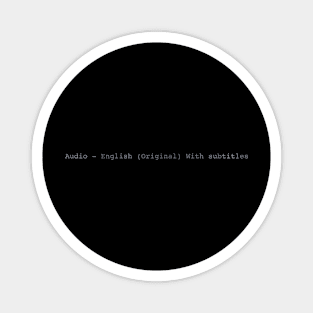 Audio - English (Original) with Subtitles Magnet